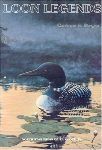 Loon Legends: A Collection of Tales Based on Legends