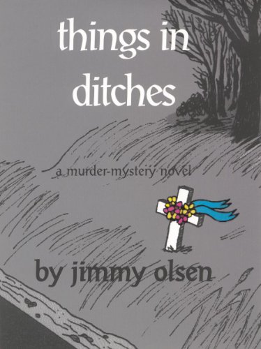 THINGS IN DITCHES **SIGNED COPY**