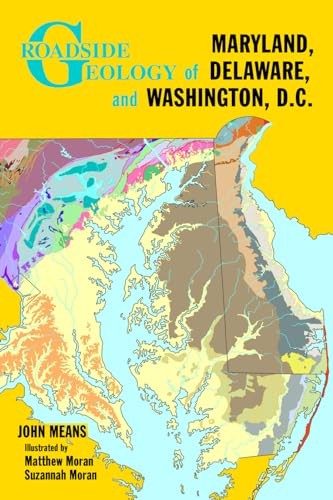 Roadside Geology of Maryland, Delaware, and Washington, D.C.