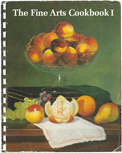 The Fine Arts Cookbook I