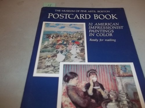 Museum of Fine Arts Post-Card Book: Thirty-Two American Impressionist Paintings in Color
Museum of Fine Arts Post-Card Book: Thirty-Two American Impressionist Paintings in Color
