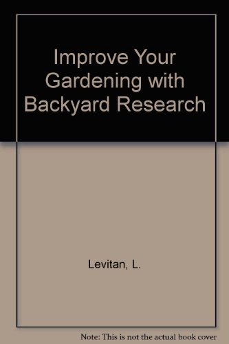 Improve Your Gardening with Backyard Research