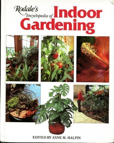 Rodale's Encyclopedia of Indoor Gardening