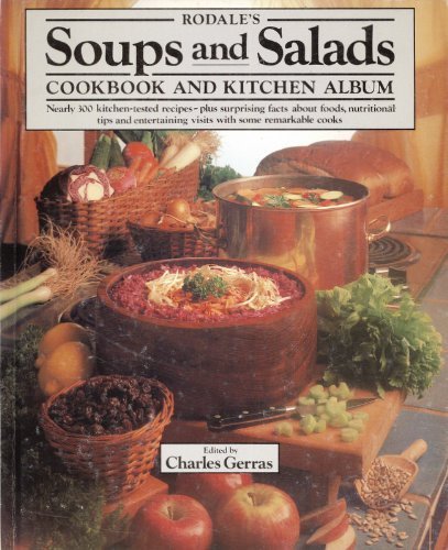 Rodale's SOUPS AND SALADS Cookbook and Kitchen Album