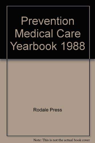 Prevention's Medical Care Yearbook - 1988