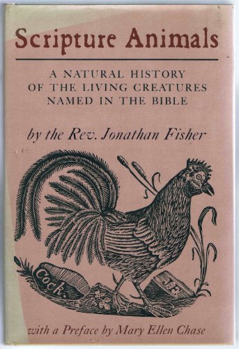 Scripture Animals: A Natural History of the Living Creatures Named in the Bible
Scripture Animals: A Natural History of the Living Creatures Named in the Bible
