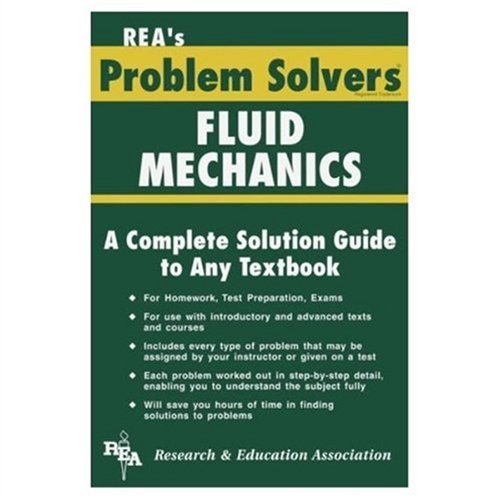 Fluid Mechanics Dynamics Problem Solver (Problem Solvers Solution Guides)