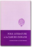 Folk Literature of the Yaruro Indians. UCLA Latin America Studies Volume 74.