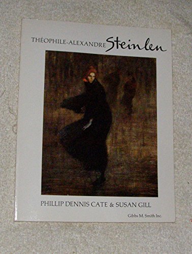 THÉOPHILE-ALEXANDRE STEINLEN. (Book design by Adrian Wilson).