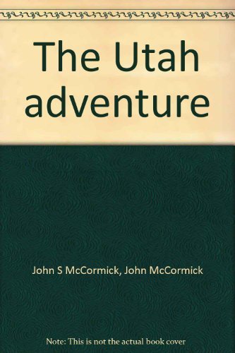 The Utah Adventure