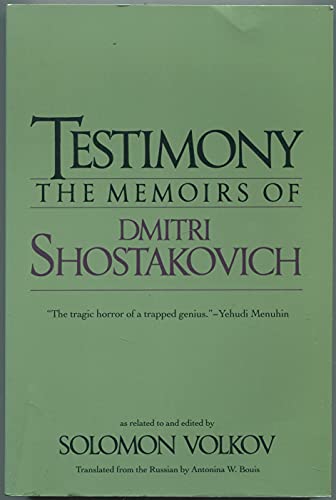 TESTIMONY. The Memoirs. As related to and edited by Solomon Volkov. Translated from the Russian b...