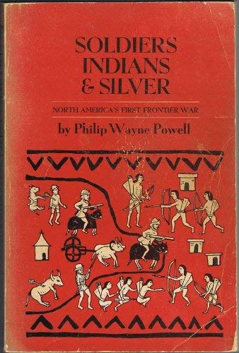 Soldiers, Indians Silver: North America's First Frontier War
