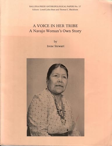 A Voice in Her Tribe: A Navajo Woman's Story (Ballena Press Anthropological papers No. 17)
A Voice in Her Tribe: A Navajo Woman's Story (Ballena Press Anthropological papers No. 17)