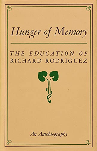 Hunger of Memory: The Education of Richard Rodriguez