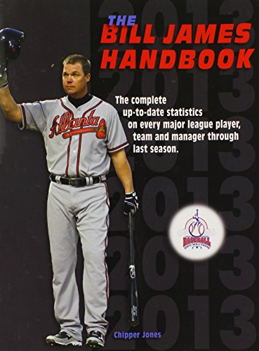 The Bill James Handbook 2013 Baseball Info Solutions and James, Bill
The Bill James Handbook 2013 Baseball Info Solutions and James, Bill