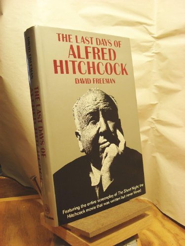 The Last Days of Alfred Hitchcock (w/Laid in 6-page Rope Review)