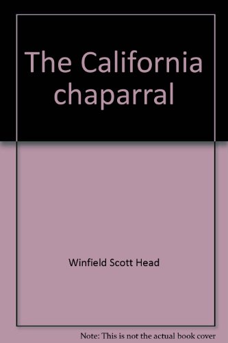The California Chaparral - An Elfin Forest
