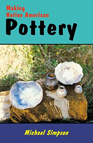 Making Native American Pottery (Paperback or Softback)