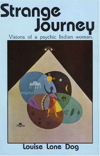 Strange Journey: Vision of a Psychic Indian Woman
