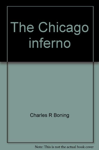 The Chicago Inferno. The Incredible Series.