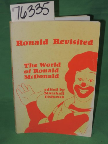 Ronald Revisited: The World of Ronald McDonald