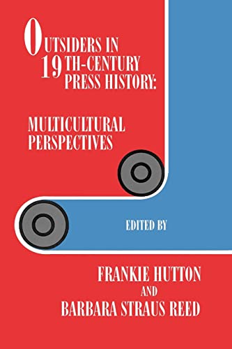 Outsiders in 19th-Century Press History: Multicultural Perspectives