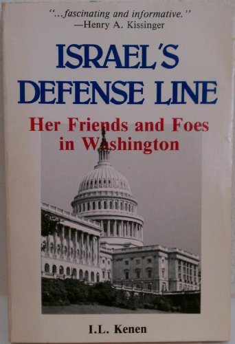 Israel's Defense Line: Her Friends and Foes in Washington