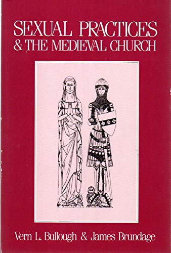Sexual Practices and the Medieval Church