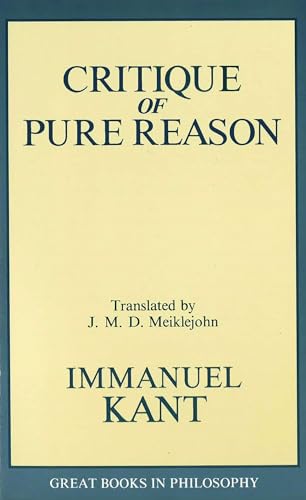 The Critique of Pure Reason (Great Books in Philosophy)