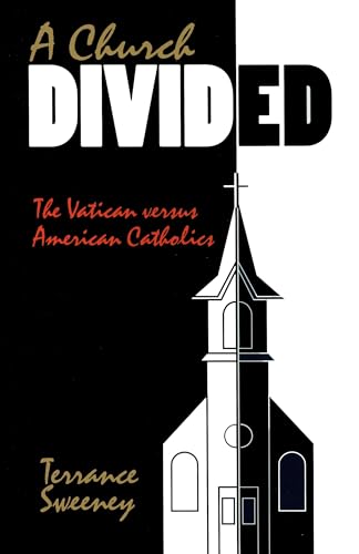 A Church Divided: The Vatican Versus American Catholics **SIGNED**