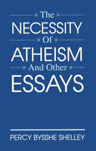 The Necessity of Atheism and Other Essays (Freethought Library)