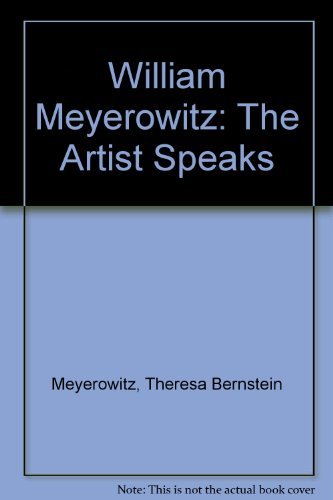 William Meyerowitz: The Artist Speaks