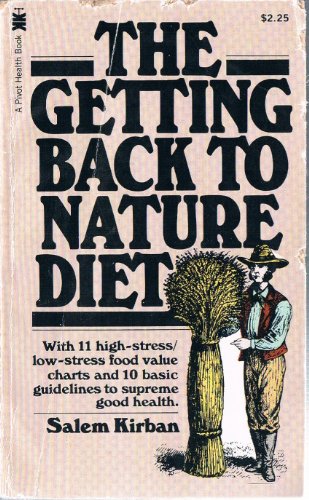 The getting back to nature diet (A Pivot health book)