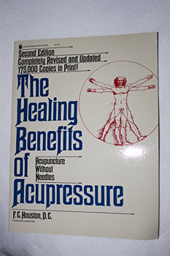 The Healing Benefits of Acupressure : Acupuncture Without Needles