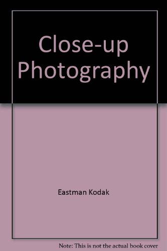 Close-up photography photomacrography (Kodak publication ; no. N-12)
