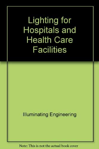 Lighting for Hospitals and Health Care Facilities
