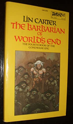 The Barbarian of World's End. Fourth book of the Gondwane epic. DAW 243.