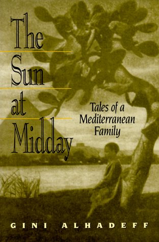 THE SUN AT MIDDAY Tales of a Mediterranean Family