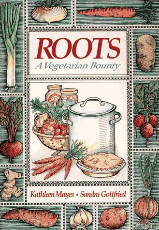 ROOTS; A VEGETARIAN BOUNTY