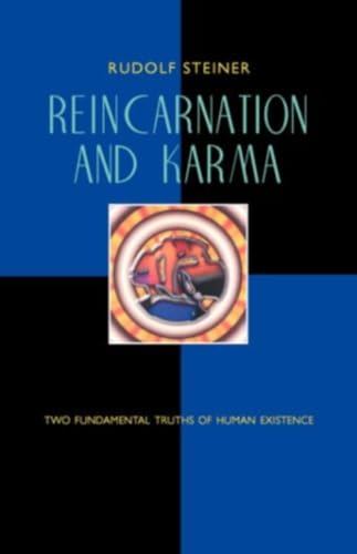 Reincarnation and Karma: Two Fundamental Truths of Human Existence (CW 135)