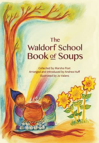 The Waldorf School Book of Soups (Paperback or Softback)