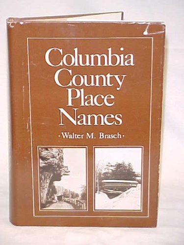 Columbia County Place Names [SIGNED]