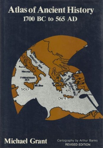 ATLAS OF ANCIENT HISTORY: 1700 BC TO 565 AD
