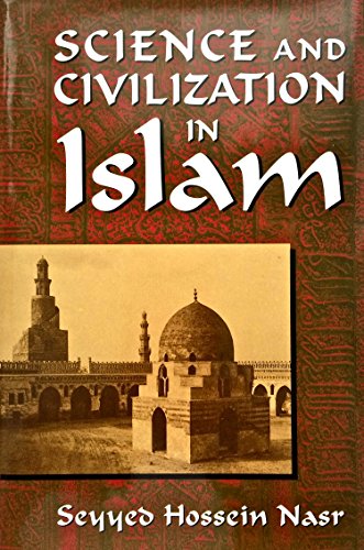 Science and Civilization in Islam. With a Preface by Giorgio de Santillana