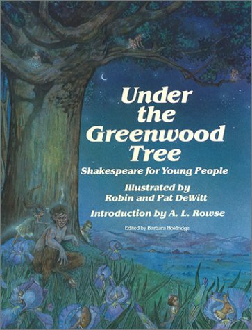 Under the Greenwood Tree: Shakespeare for Young People