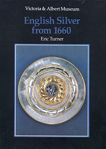 An Introduction to English Silver from 1660 from The Victoria & Albert Museum.