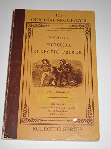 The Original McGuffey's Pictorial Eclectic Primer (McGuffey's Readers)