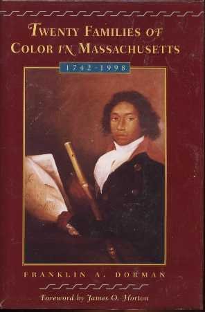 Twenty Families of Color in Massachusetts 1742-1998