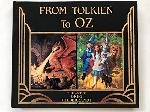 From Tolkien to OZ The Art of Greg Hildebrandt