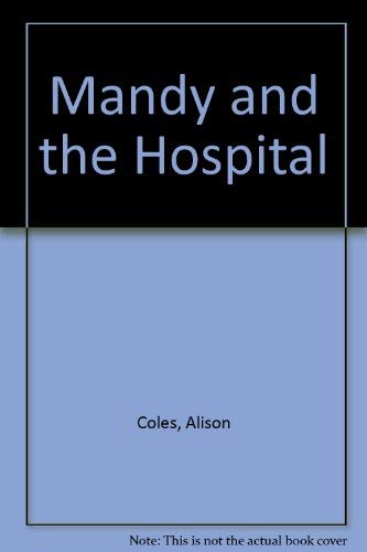 Mandy and the Hospital
